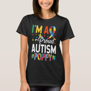 Ich bin eine stolze Autismus-Mohnblume, die sich f T-Shirt