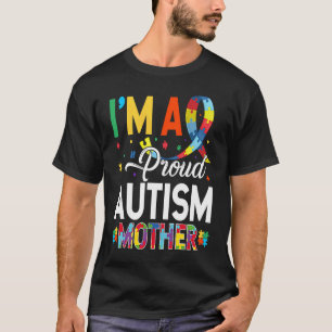 Ich bin eine stolze Autismus-Mutter, die den Autis T-Shirt