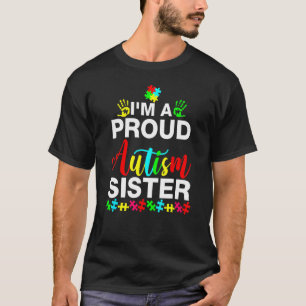 Ich bin eine stolze Autismus-Schwester Frauen Mädc T-Shirt