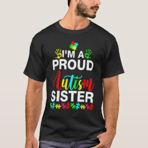 Ich bin eine stolze Autismus-Schwester Frauen Mädc T-Shirt