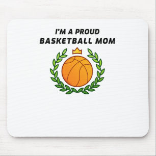 Ich bin eine stolze Basketballmutter Mousepad