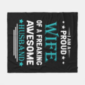 Ich bin eine stolze Ehefrau eines phantastischen E Fleecedecke (Vorderseite (Horizontal))