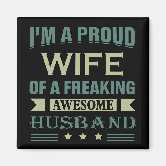 Ich bin eine stolze Ehefrau eines phantastischen E Magnet (Vorne)