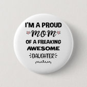 Ich bin eine stolze Mama einer kühnen Phantastisch Button (Vorderseite)