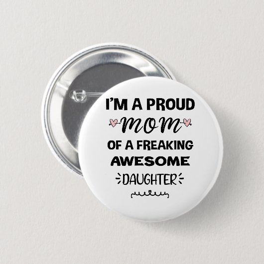 Ich bin eine stolze Mama einer kühnen Phantastisch Button (Vorne & Hinten)