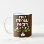 Ich bin eine stolze Mama einer Super Irish Dancer Kaffeetasse (Links)