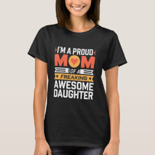 Ich bin eine stolze Mama Geschenke von Tochter-Fun T-Shirt