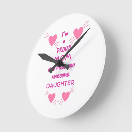Ich bin eine stolze Mutter einer frechen phantasti Runde Wanduhr (Winkel)