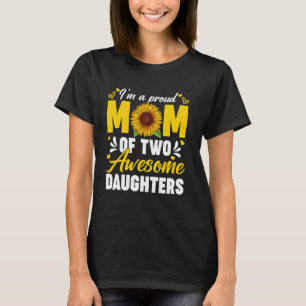 Ich bin eine stolze Mutter von zwei großartigen Tö T-Shirt