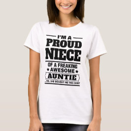 Ich bin eine stolze Nichte von A fantastische T-Shirt