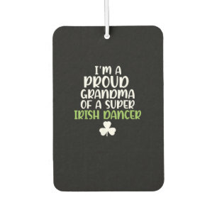 Ich bin eine stolze Oma eines Super Irish Dancers Autolufterfrischer