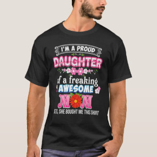 Ich bin eine stolze Tochter einer Phantastischen M T-Shirt
