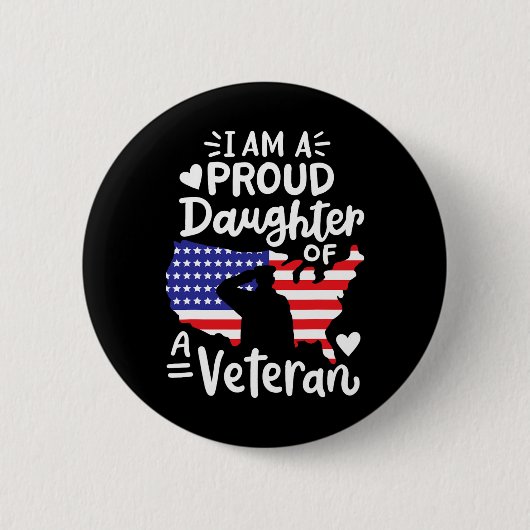 Ich bin eine stolze Tochter eines Veteranen-Vaters Button (Vorderseite)