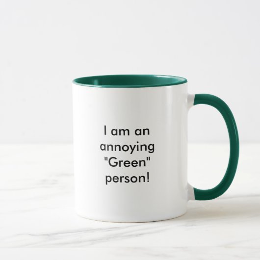 Ich bin eine stören"grüne" Person! Tasse (Rechts)
