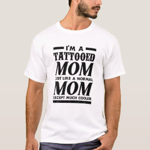 Ich bin eine tattooide Mama viel Cooler Mutter Tag T-Shirt