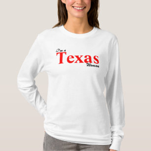 Ich bin eine texanische Frau; T-Shirt