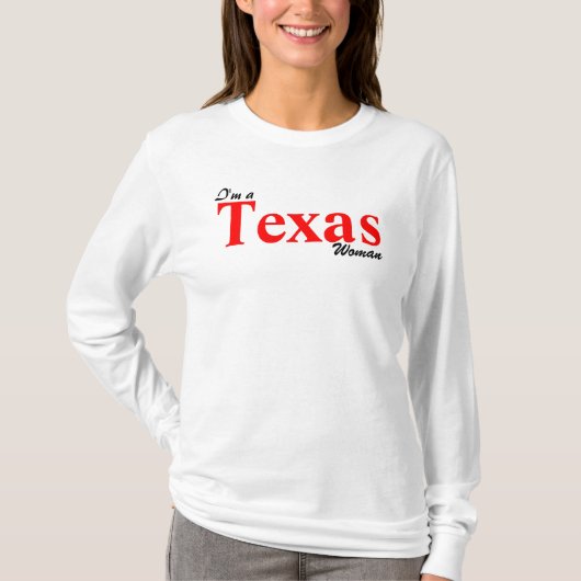 Ich bin eine texanische Frau; T-Shirt (Vorderseite)