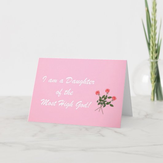 Ich bin eine Tochter des Allerhöchsten Gottes! Karte (Vorderseite)