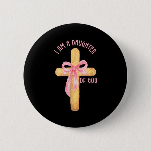 Ich bin eine Tochter Gottes Jugend Mädchen Christl Button (Vorderseite)