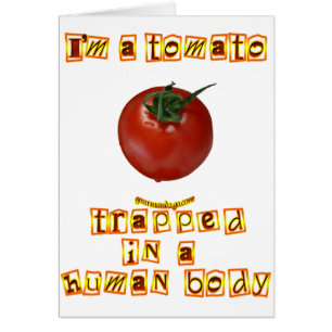 Ich bin eine Tomate…