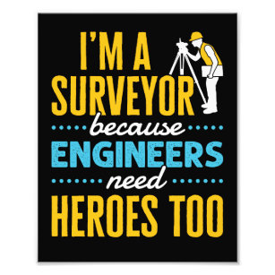 Ich bin eine Umfrage, weil Ingenieure auch Helden  Fotodruck