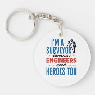 Ich bin eine Umfrage, weil Ingenieure auch Helden Schlüsselanhänger