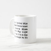Ich bin eine verwöhnte Ehefrau, ich habe einen Pha Kaffeetasse (Vorderseite Links)