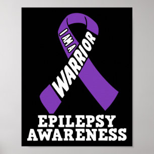 Ich bin eine Warrior Epilepsie Awareness Ribbon-Kr Poster