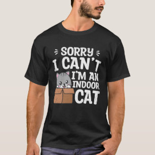 Ich bin eine Wohnungskatze Haustiere Tiere  Süße K T-Shirt