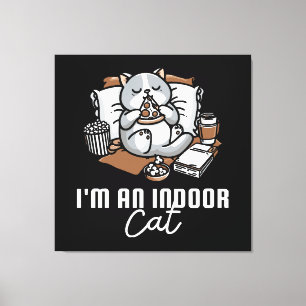 Ich bin eine Wohnungskatze - introvertierte Katze Leinwanddruck