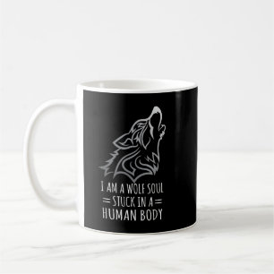 Ich bin eine Wolfseele, die in einem menschlichen Kaffeetasse