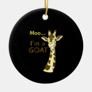 Ich bin eine Ziege Cool, die Giraffe verwirrt Keramik Ornament