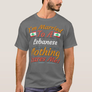 Ich bin einem libanesischen Geschenk Verheiratet T-Shirt