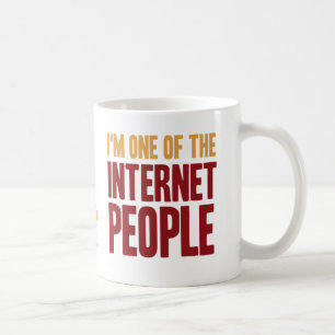 Ich bin einer der Internet-Leute-Tasse Kaffeetasse