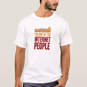 Ich bin einer des Internet-Leute-T - Shirt