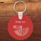Ich bin einer in einem Melon niedlich Watermelon S Schlüsselanhänger (Vorderseite)