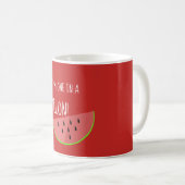 Ich bin einer in einer Melone-niedlichen Kaffeetasse (VorderseiteRechts)