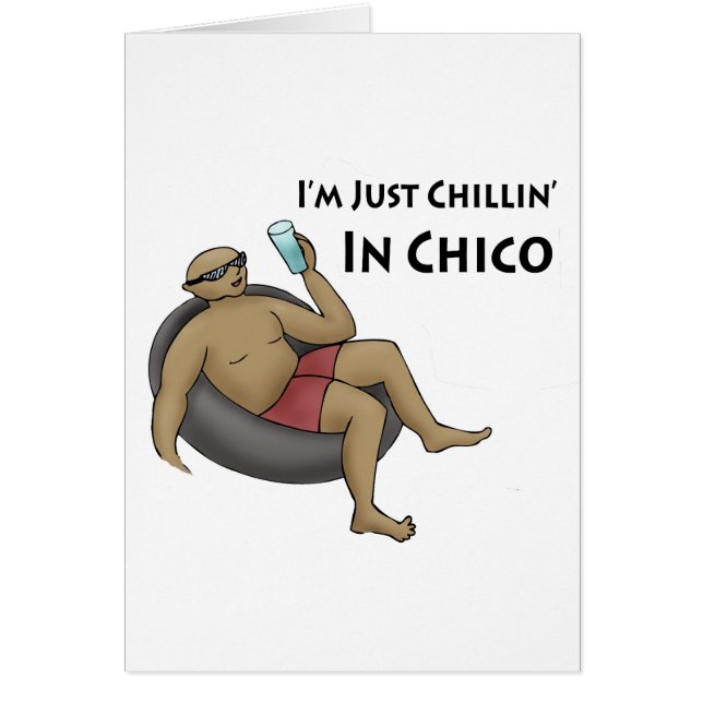 Ich bin einfach Chillin' in Chico (Vorne)