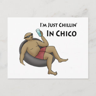 Ich bin einfach Chillin' in Chico Postkarte