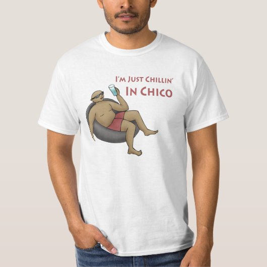 Ich bin einfach Chillin' in Chico Value T - Shirt (Vorderseite)