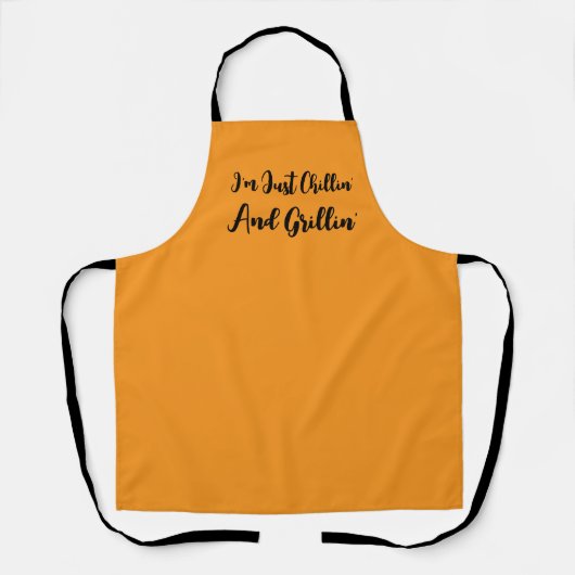 Ich bin einfach Chillin und Grillin' Orange Schürze (Vorderseite)