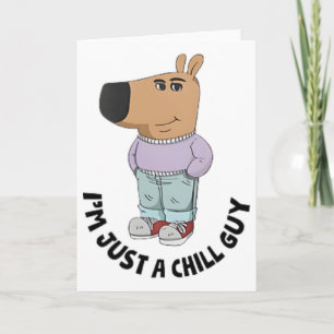 Ich bin einfach ein chilliger Typ Karte