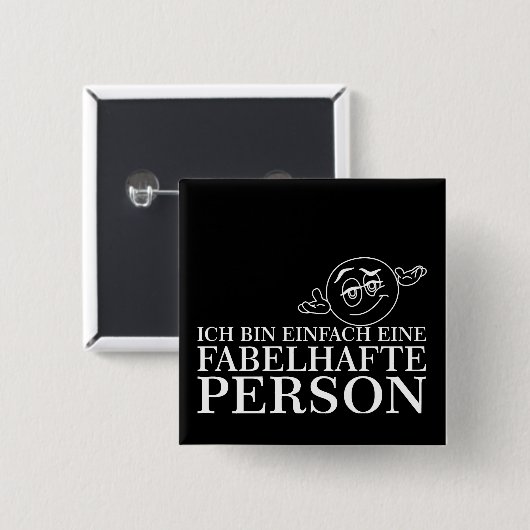 Ich bin einfach eine fabelhafte Person! Button (Vorne & Hinten)