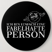 Ich bin einfach eine fabelhafte Person! Button (Vorderseite)