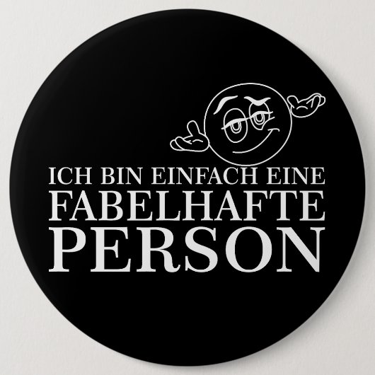Ich bin einfach eine fabelhafte Person! Button (Vorderseite)