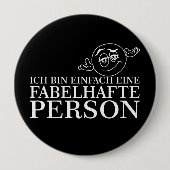 Ich bin einfach eine fabelhafte Person! Button (Vorderseite)