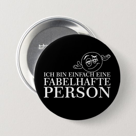 Ich bin einfach eine fabelhafte Person! Button (Vorne & Hinten)