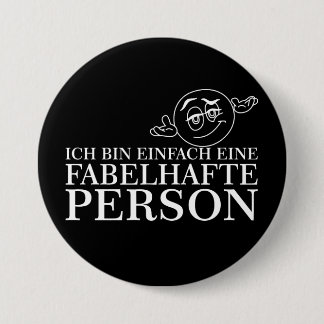 Ich bin einfach eine fabelhafte Person! Button