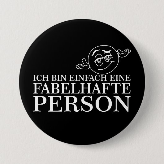 Ich bin einfach eine fabelhafte Person! Button (Vorderseite)