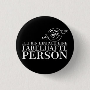 Ich bin einfach eine fabelhafte Person! Button